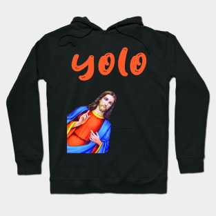 You Only Live Once Hoodie